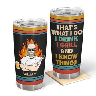 That's What I Do I Drink I Grill Custom Tumbler - Thegiftio UK