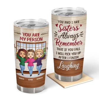 Sisters After I Finish Laughing Custom Tumbler - Thegiftio UK