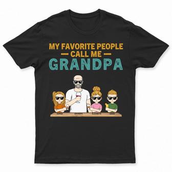 My Favorite People Call Me Grandpa Custom T-Shirt - Gift - Thegiftio UK