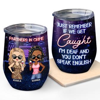 Partners In Crime Just Remember Custom Wine Tumbler - Thegiftio UK