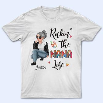 Rockin' The Nana Life Custom T-Shirt - Gift for Grandma - Thegiftio UK