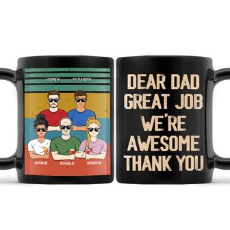 Dear Dad Great Job We're Awesome Custom Mug - Father Gift - Thegiftio UK