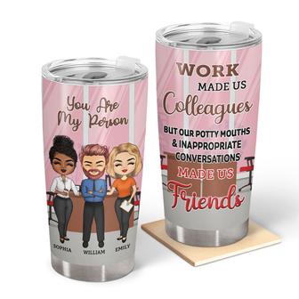 Work Made Us Colleagues Personalized Tumbler - Thegiftio UK