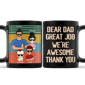 Dear Dad Great Job We're Awesome Custom Mug - Father Gift - Thegiftio UK