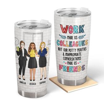 Work Made Us Colleagues Personalized Tumbler - Gift for BFF - Thegiftio UK