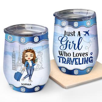 Just A Girl Boy Who Loves Traveling Custom Wine Tumbler - Thegiftio UK