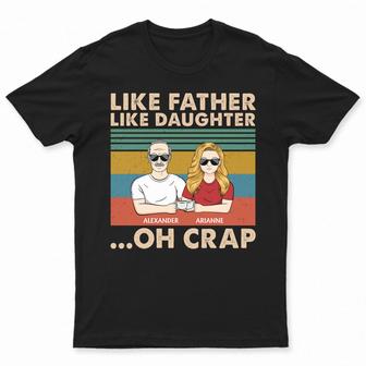 Like Father Like Daughter Custom T-Shirt - Birthday Gift - Thegiftio UK