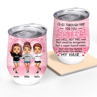 Go Through Fire Personalized Wine Tumbler - Gift for Sisters - Thegiftio UK