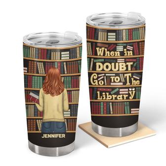Go To The Library Reading Custom Tumbler - Book Lovers Gift - Thegiftio UK