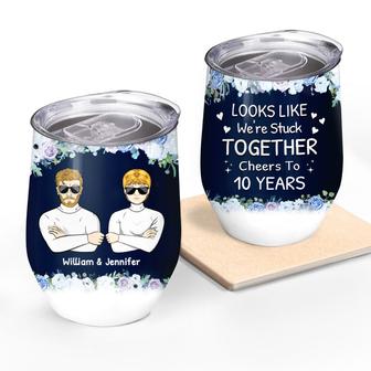 Looks Like We Are Stuck Together Custom Wine Tumbler - Thegiftio UK