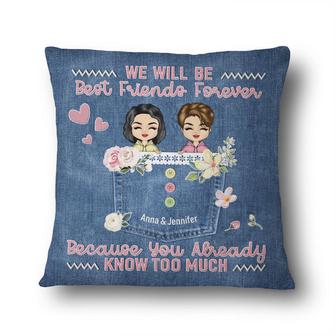 Know Too Much Personalized Pillow - Gift for Best Friends - Thegiftio UK