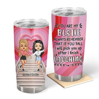 Bestie After I Finish Laughing Custom Tumbler - Thegiftio UK