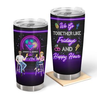 Like Fridays And Happy Hour Custom Tumbler - Couples Gift - Thegiftio UK
