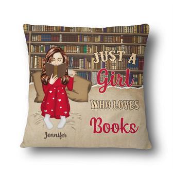 Just A Girl Who Loves Books Personalized Pillow - Thegiftio UK