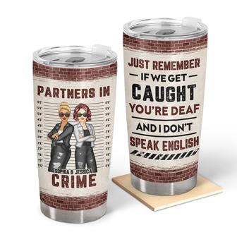 Bestie If We Get Caught Custom Tumbler - Gift for Bestie - Thegiftio UK
