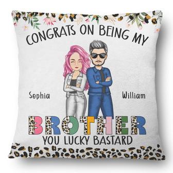 Congrats On Being My Brother Personalized Pillow - Gift - Thegiftio UK
