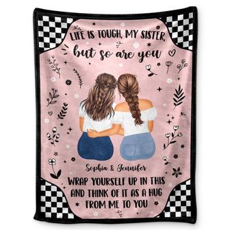 Life Is Tough - Gift For Sister - Personalized Fleece Blanket - Thegiftio UK