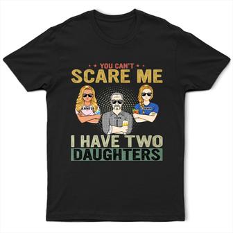 You Can't Scare Me Personalized T-Shirt - Birthday Gift - Thegiftio UK