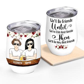 Old And Senile New Best Friends Custom Wine Tumbler - Thegiftio UK