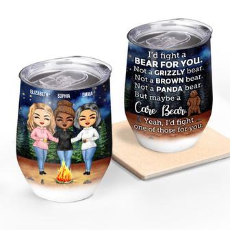 I'd Fight A Bear For You Custom Tumbler - Gift for Sisters - Thegiftio UK