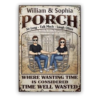 The Porch Time Well Wasted Custom Metal Sign - Couples Gift - Thegiftio UK