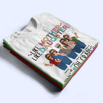 Like Mother Like Daughter Oh Crap Custom T-Shirt - Mom Gift - Thegiftio UK