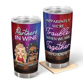 Apparently We Are Trouble Custom Tumbler - Gift for Bestie - Thegiftio UK