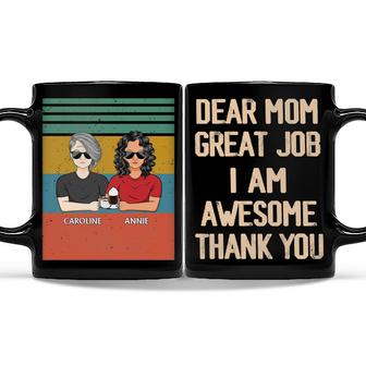 Dear Mom Great Job We're Awesome Custom Mug - Birthday Gift - Thegiftio UK