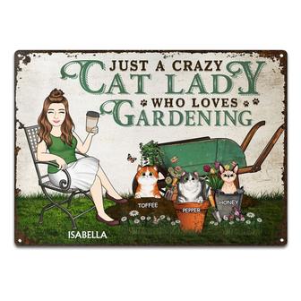 Just A Crazy Cat Lady Who Loves Gardening Custom Metal Sign - Thegiftio UK