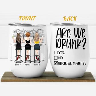 Are We Drunk Bitch Custom Wine Tumbler - Gift for Couples - Thegiftio UK