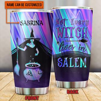 Witch Not Every Witch Lives In Salem Custom Tumbler - Gift - Thegiftio UK