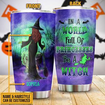Witch In A World Full Of Princess Custom Tumbler - Gift - Thegiftio UK