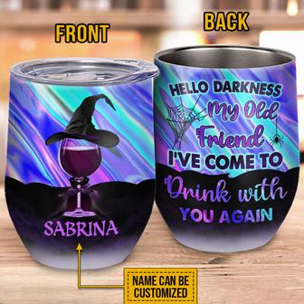 Witch I've Come To Drink With You Again Custom Wine Tumbler - Thegiftio UK