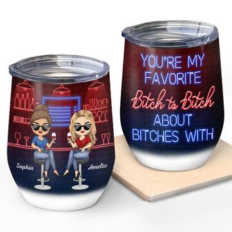 You're My Favorite Best Friends Custom Wine Tumbler - Gift - Thegiftio UK