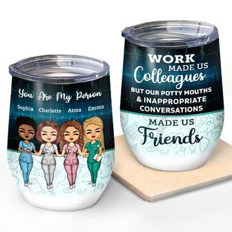 Work Made Us Colleagues Personalized Wine Tumbler - Gift - Thegiftio UK