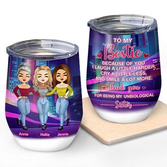 Because Of You I Laugh Smile More Custom Wine Tumbler - Thegiftio UK