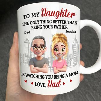 Watching You Being A Mom Dad To Daughter Custom Mug - Gift - Thegiftio UK