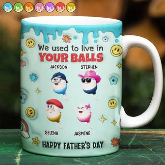 We Used To Lived In Your Balls Dad Custom Mug - Gift for Dad - Thegiftio UK