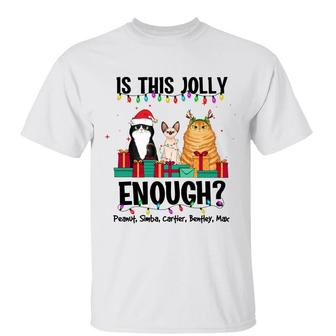 Is This Jolly Enough Fluffy Cat Custom T-Shirt - Thegiftio UK