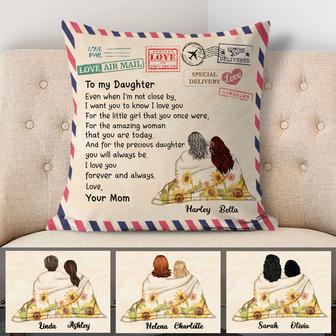 Even When I'm Not Close By Custom Pillow - Gift for Daughter - Thegiftio UK