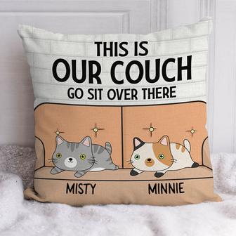 This Is Our Couch Sit Over There Custom Pillow - Thegiftio UK