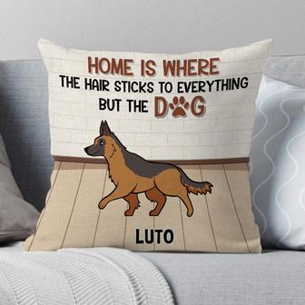 Home Is Where Hair Sticks To Everything Custom Pillow - Thegiftio UK