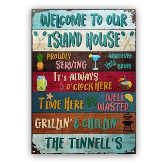 Welcome To Our Island House Grilling Custom Metal Sign - Thegiftio UK