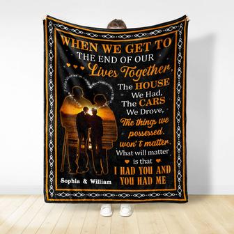 When We Get To The End Family Old Couple - Couple Gift - Personalized Custom Blanket - Thegiftio UK