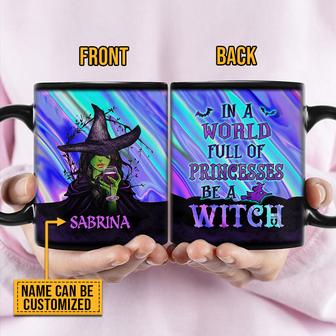 Witch In A World Full Of Princesses Custom Mug - Witch Gift - Thegiftio UK