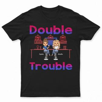 Double Trouble Bar Party Custom T-Shirt - Gift for Besties - Thegiftio UK