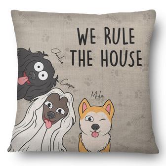 We Rule The House Funny Dog Version Custom Pillow - Thegiftio UK