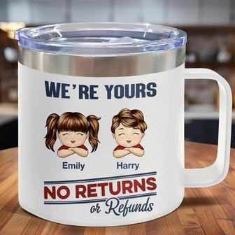 We're Yours No Returns Custom Tumbler - Gift for Parents - Thegiftio UK