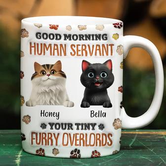 Good Morning Human Servant Funny Cat Custom Mug - Thegiftio UK