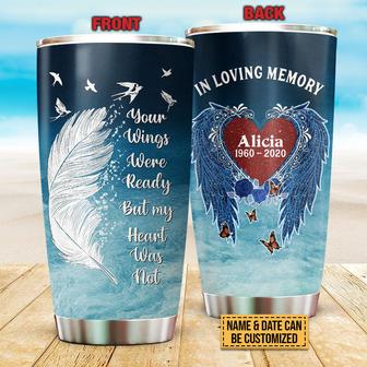 Your Wings We're Ready Custom Tumbler - Memorial Gift - Thegiftio UK